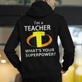 I'm a Teacher What's Your Superpower Teacher Men's Hoodie Back Print, funny gift I'm a Teacher What's Your Superpower Teacher Men's Hoodie Back Print, funny gift