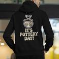 Its Pottery Day Clay Craft Ceramic Hobby Artisan Art Teacher Men's Hoodie Back Print, funny gift