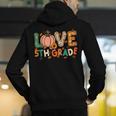 Love 5th Grade Thanksgiving Colorful Fall Leaves Teacher Men's Hoodie Back Print, funny gift Love 5th Grade Thanksgiving Colorful Fall Leaves Teacher Men's Hoodie Back Print, funny gift