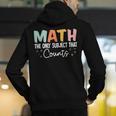 Math The Only Subject That Counts Cute Teacher Educator Men's Hoodie Back Print, funny gift Math The Only Subject That Counts Cute Teacher Educator Men's Hoodie Back Print, funny gift
