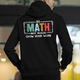Math Teacher Do Math Not Magic Show Your Work Men's Hoodie Back Print, funny gift Math Teacher Do Math Not Magic Show Your Work Men's Hoodie Back Print, funny gift