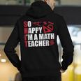 Math Teacher School So Happy I'm A Math Teacher Men's Hoodie Back Print, funny gift Math Teacher School So Happy I'm A Math Teacher Men's Hoodie Back Print, funny gift