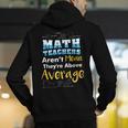 Math Teachers Aren't Mean Sayings Mathematics School Men's Hoodie Back Print, funny gift