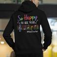 Music Teacher So Happy To See Your Face Back To School Men's Hoodie Back Print, funny gift