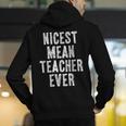 Nicest Mean Teacher Ever Teacher For Men Women Men's Hoodie Back Print, funny gift Nicest Mean Teacher Ever Teacher For Men Women Men's Hoodie Back Print, funny gift