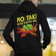 No Taki When Teacher Taki Education Classroom Teacher For Men Women Girls Kids Men's Hoodie Back Print, funny gift No Taki When Teacher Taki Education Classroom Teacher For Men Women Girls Kids Men's Hoodie Back Print, funny gift
