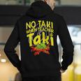 No Taki When Teacher Taki Education Classroom Teacher Men's Hoodie Back Print, funny gift No Taki When Teacher Taki Education Classroom Teacher Men's Hoodie Back Print, funny gift