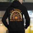 One Thankful Math Teacher Thanksgiving Autumn Fall Rainbow Men's Hoodie Back Print, funny gift One Thankful Math Teacher Thanksgiving Autumn Fall Rainbow Men's Hoodie Back Print, funny gift