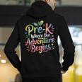 Pre-K Where The Adventure Begins Preschool Teachers Students Men's Hoodie Back Print, funny gift