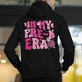 In My Pre-K Era Teachers Women Back To School Kids Girls Men's Hoodie Back Print, funny gift In My Pre-K Era Teachers Women Back To School Kids Girls Men's Hoodie Back Print, funny gift