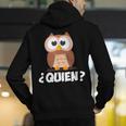 Quien Who Owl Spanish Teacher Men's Hoodie Back Print, funny gift