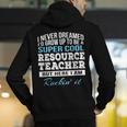 Resource Teacher Tshirt Men Women Men's Hoodie Back Print, funny gift Resource Teacher Tshirt Men Women Men's Hoodie Back Print, funny gift