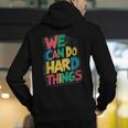 School Teachers Motivational Quote We Can Do Hard Things Men Women Kids Men's Hoodie Back Print, funny gift School Teachers Motivational Quote We Can Do Hard Things Men Women Kids Men's Hoodie Back Print, funny gift