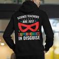 Science Teachers Are Just Superheroes In Disguise Women Men Men's Hoodie Back Print, Science Teacher Hoodies, funny gift Science Teachers Are Just Superheroes In Disguise Women Men Men's Hoodie Back Print, Science Teacher Hoodies, funny gift