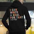 Special Education I Can Write A Goal For That Sped Teacher Men's Hoodie Back Print, funny gift Special Education I Can Write A Goal For That Sped Teacher Men's Hoodie Back Print, funny gift