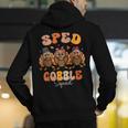 Sped Teacher Gobble Squad Thanksgiving Special Education Men's Hoodie Back Print, funny gift Sped Teacher Gobble Squad Thanksgiving Special Education Men's Hoodie Back Print, funny gift