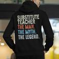 Substitute Teacher Man The Myth The Legend Appreciation Day Men's Hoodie Back Print, funny gift Substitute Teacher Man The Myth The Legend Appreciation Day Men's Hoodie Back Print, funny gift