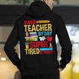 Super Teacher By Day Super Tired By Night Superhero Teacher Men's Hoodie Back Print, Super Teacher Hoodies, funny gift Super Teacher By Day Super Tired By Night Superhero Teacher Men's Hoodie Back Print, Super Teacher Hoodies, funny gift
