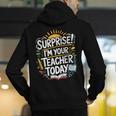 Surprise I'M Your Teacher Today Sub Substitute Teacher Men's Hoodie Back Print, funny gift Surprise I'M Your Teacher Today Sub Substitute Teacher Men's Hoodie Back Print, funny gift