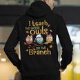 I Teach The Cutest Owls On The Branch Teacher Fall Autumn Men's Hoodie Back Print, funny gift I Teach The Cutest Owls On The Branch Teacher Fall Autumn Men's Hoodie Back Print, funny gift