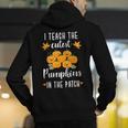 I Teach The Cutest Pumpkins In The Patch Halloween Teacher Men's Hoodie Back Print, funny gift I Teach The Cutest Pumpkins In The Patch Halloween Teacher Men's Hoodie Back Print, funny gift