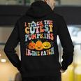 I Teach The Cutest Pumpkins In The Patch Teacher Men's Hoodie Back Print, funny gift