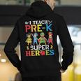 I Teach Pre-K Superheroes Students Teacher Back To School Men's Hoodie Back Print, funny gift I Teach Pre-K Superheroes Students Teacher Back To School Men's Hoodie Back Print, funny gift
