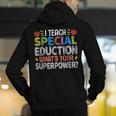 I Teach Special Education SPED Special Education Teacher For Men Women Men's Hoodie Back Print, funny gift I Teach Special Education SPED Special Education Teacher For Men Women Men's Hoodie Back Print, funny gift