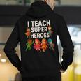 I Teach Super Heroes Teacher Men's Hoodie Back Print, Super Teacher Hoodies, funny gift I Teach Super Heroes Teacher Men's Hoodie Back Print, Super Teacher Hoodies, funny gift