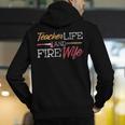 Teacher And Firefighter Wife Shirt Teacher Life Fire Wife Men's Hoodie Back Print, funny gift Teacher And Firefighter Wife Shirt Teacher Life Fire Wife Men's Hoodie Back Print, funny gift