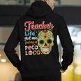 Teacher Life Got Me Feeling Un Poco Loco Men's Hoodie Back Print, funny gift Teacher Life Got Me Feeling Un Poco Loco Men's Hoodie Back Print, funny gift
