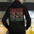 Teacher The Man The Myth The Legend School Holiday Teacher Men's Hoodie Back Print, funny gift Teacher The Man The Myth The Legend School Holiday Teacher Men's Hoodie Back Print, funny gift
