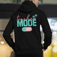 Teacher Mode Off Happy Last Day Of School Summer Break Men Women Men's Hoodie Back Print, funny gift