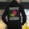 Teacher I Prefer The Term Educational Superhero Men's Hoodie Back Print, funny gift Teacher I Prefer The Term Educational Superhero Men's Hoodie Back Print, funny gift