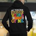 My Teacher Survived 100 Days Of Me 100th Day Of School Kids Men's Hoodie Back Print, funny gift