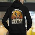 Teacher All Teachers Love Brains Halloween Men's Hoodie Back Print, funny gift Teacher All Teachers Love Brains Halloween Men's Hoodie Back Print, funny gift