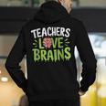 Teachers Love Brains Halloween Teacher Zombie Men's Hoodie Back Print, funny gift