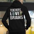 Teachers Love Brains Zombie Halloween Hilarious Men's Hoodie Back Print, funny gift Teachers Love Brains Zombie Halloween Hilarious Men's Hoodie Back Print, funny gift