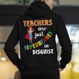 Teachers Are Superheroes Graduation School Teachers Men's Hoodie Back Print, funny gift