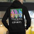 Teaching My Little Gnomies With Gnome For Teacher Women Men's Hoodie Back Print, funny gift Teaching My Little Gnomies With Gnome For Teacher Women Men's Hoodie Back Print, funny gift