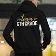 Team 6th Grade Hello Sixth Grade Crew Squad Teacher Kids Men's Hoodie Back Print, funny gift Team 6th Grade Hello Sixth Grade Crew Squad Teacher Kids Men's Hoodie Back Print, funny gift