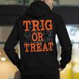 Trig Or Treat Trigonometry Math Teacher Halloween Men's Hoodie Back Print, funny gift Trig Or Treat Trigonometry Math Teacher Halloween Men's Hoodie Back Print, funny gift