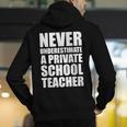 Never Underestimate A Private School Teacher Back To School Men's Hoodie Back Print, funny gift