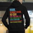 Vintage Bruh We Back No Cap Bruh We'Re Back Student Teacher Men's Hoodie Back Print, funny gift Vintage Bruh We Back No Cap Bruh We'Re Back Student Teacher Men's Hoodie Back Print, funny gift