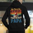 Vintage Retro My Favorite Teacher Calls Me Papa Father's Day Men's Hoodie Back Print, funny gift Vintage Retro My Favorite Teacher Calls Me Papa Father's Day Men's Hoodie Back Print, funny gift
