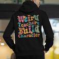 Vintage Teacher Sayings Weird Teachers Build Character For Men Women Men's Hoodie Back Print, funny gift