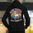 Weird Teachers Build Character Teacher Men's Hoodie Back Print, funny gift Weird Teachers Build Character Teacher Men's Hoodie Back Print, funny gift