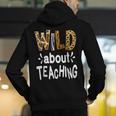 Wild About Teaching Teacher Student First Day Of School Men's Hoodie Back Print, funny gift Wild About Teaching Teacher Student First Day Of School Men's Hoodie Back Print, funny gift