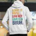 Admit It You Low Key Love ELA Bruh First Day School Teacher Men's Hoodie Back Print, funny gift Admit It You Low Key Love ELA Bruh First Day School Teacher Men's Hoodie Back Print, funny gift
