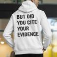 English Teacher But Did You Cite Your Evidence Men's Hoodie Back Print, English Teacher Hoodies, funny gift English Teacher But Did You Cite Your Evidence Men's Hoodie Back Print, English Teacher Hoodies, funny gift